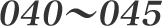 040-045