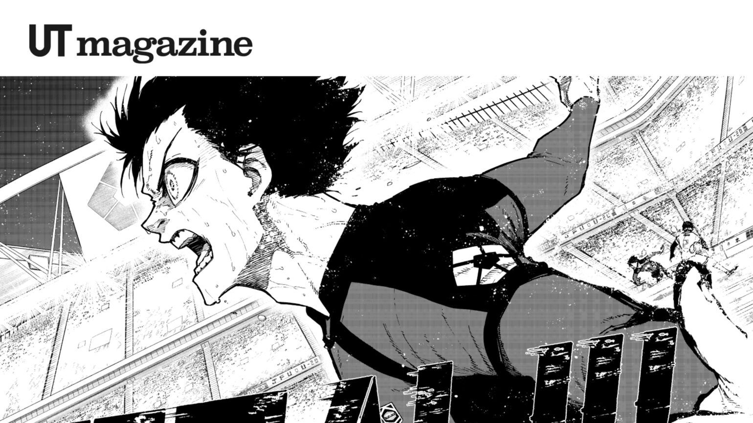 Black-and-white manga illustration of Isagi, running across a stadium. “UT magazine” text in the top left.