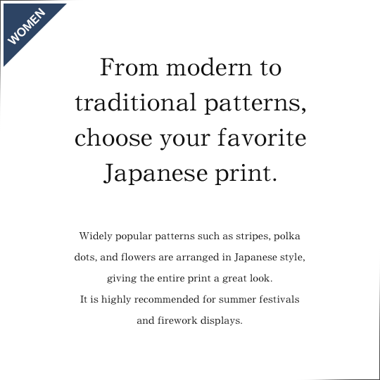 From modern to traditional patterns, choose your favorite Japanese print